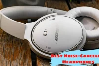Top 10 Noise-Canceling Headphones for 2024: Ultimate Peace and Quiet